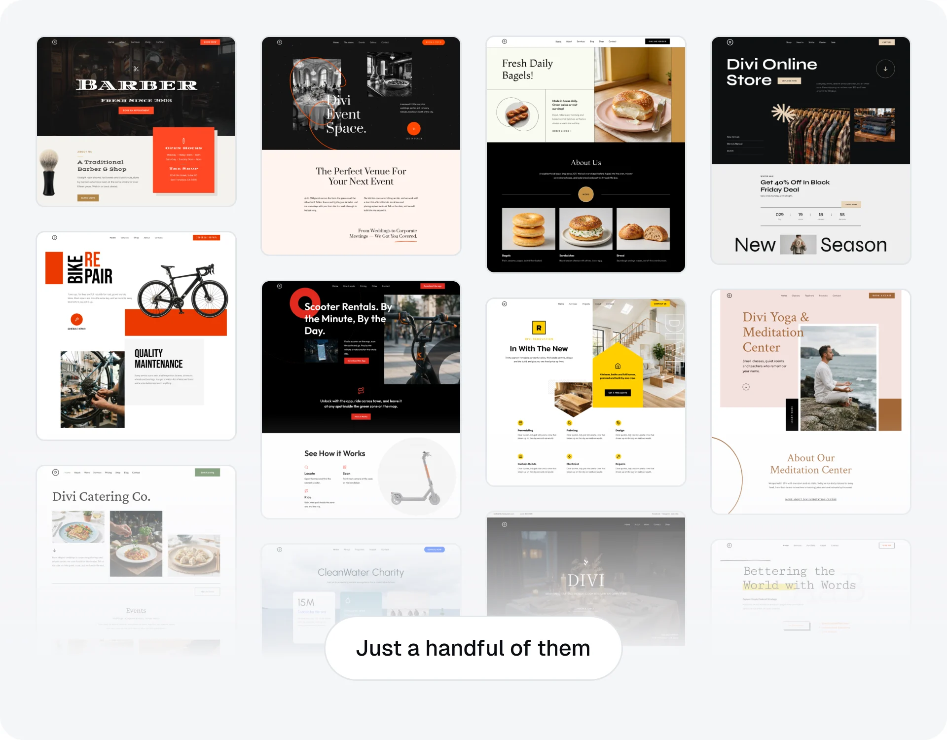 Twelve of my Divi layout packs, among them a barber shop, an event venue, a bagel shop, an online store, a bike repair shop and a meditation centre. The wall fades out under a pill that reads “Just a handful of them”.